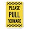 Signmission Safety Sign, 12 in Height, Aluminum, 18 in Length, 23284 A-1218-23284 - alternate 1